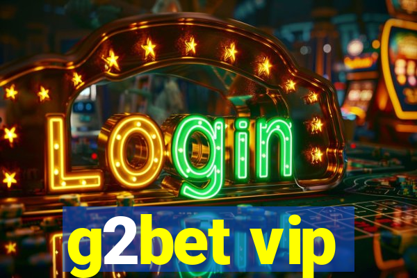 g2bet vip